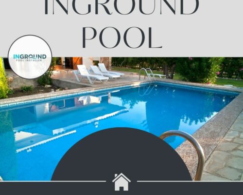 Top 5 Factors to Consider Before Starting Your Inground Pool Installation